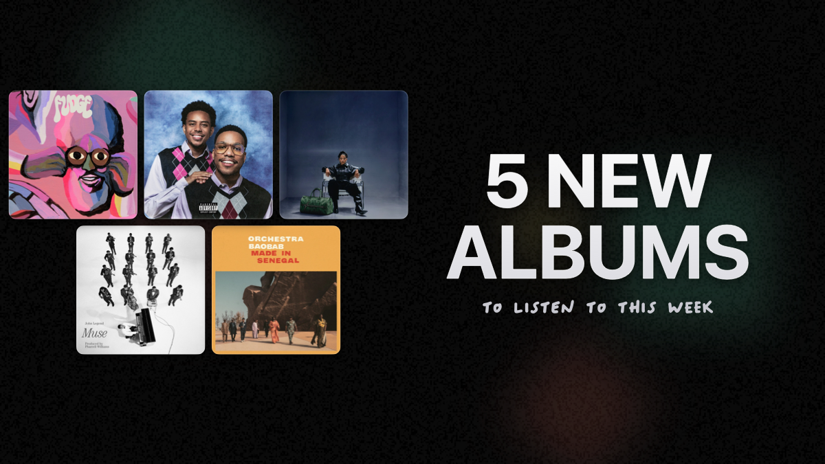 The covers of FUDGE, Heavy Is The Crown, Peace & Patience, Muse and Made in Senegal form a grid beside the words 5 new albums to listen to this week on a textured dark background.